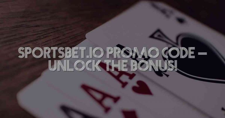 SportsBet.io Promo Code – Unlock the Bonus!