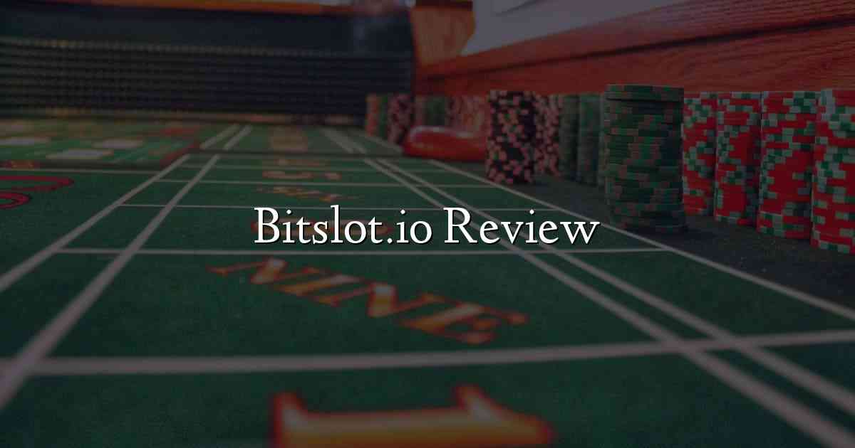 Bitslot.io Review