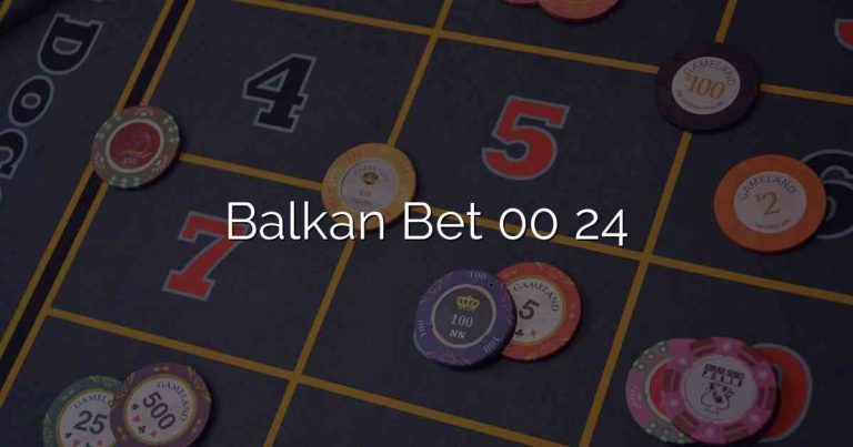 Balkan Bet 00 24