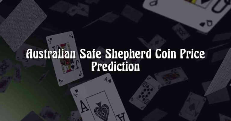 Australian Safe Shepherd Coin Price Prediction