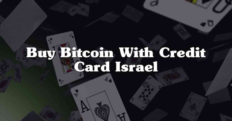 Buy Bitcoin With Credit Card Israel