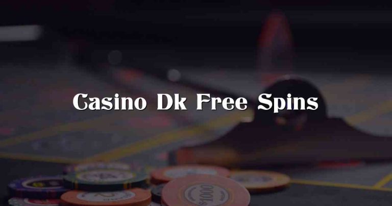 Casino Dk Free Spins