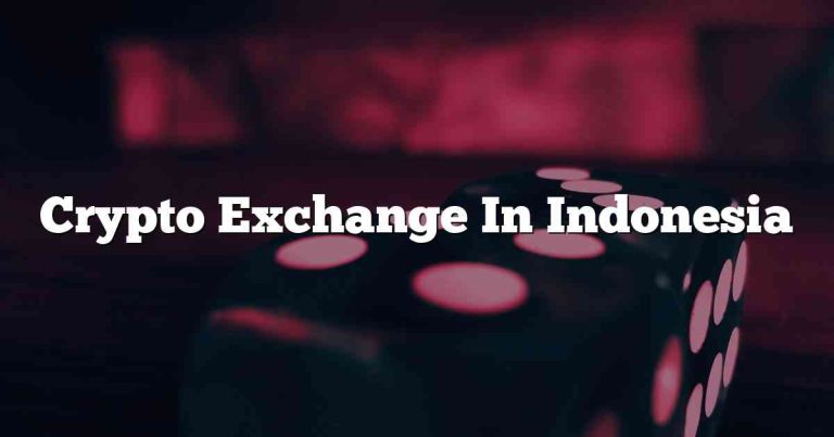 Crypto Exchange In Indonesia
