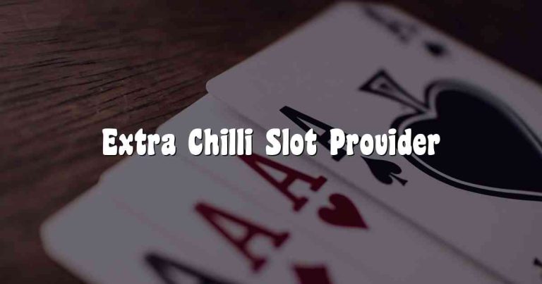Extra Chilli Slot Provider
