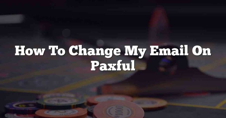 How To Change My Email On Paxful