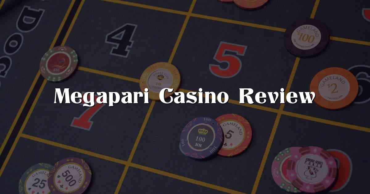 Megapari Casino Review