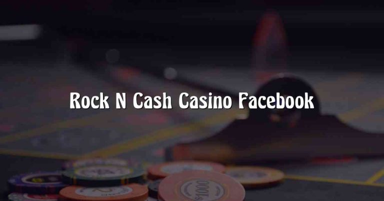 Rock N Cash Casino Facebook