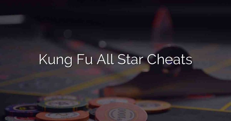 Kung Fu All Star Cheats
