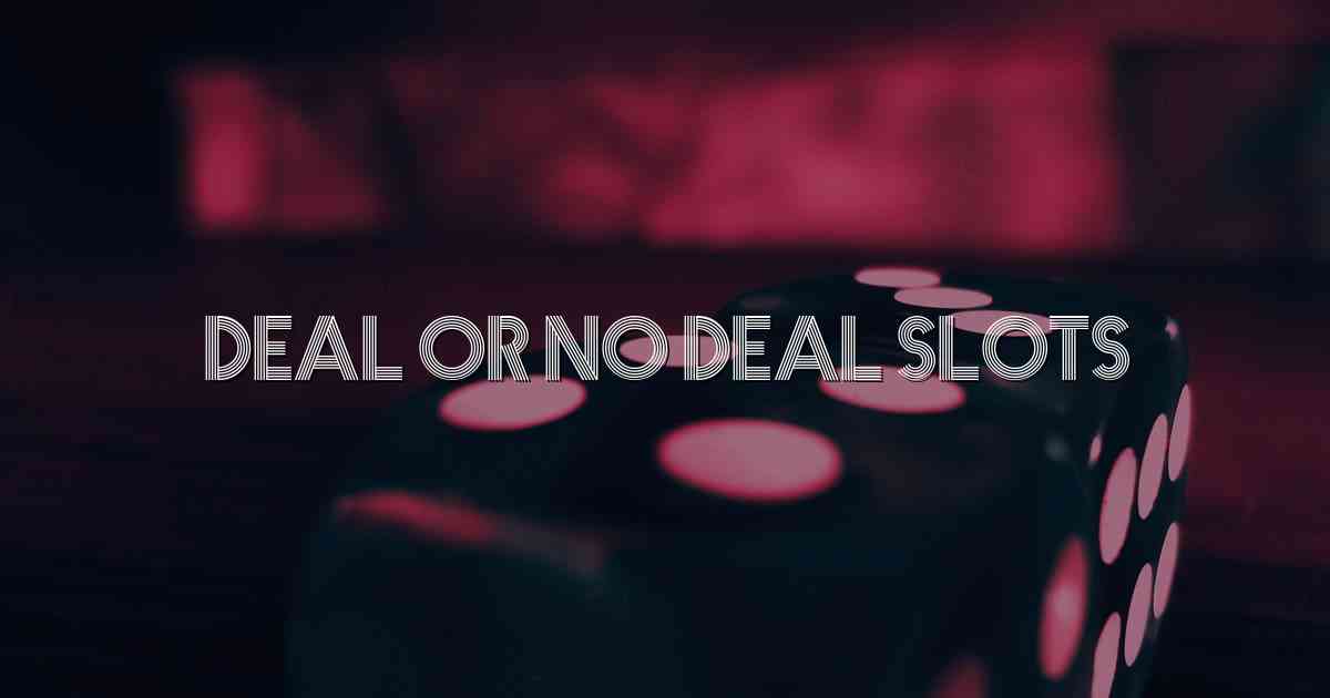 Deal Or No Deal Slots