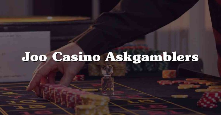Joo Casino Askgamblers