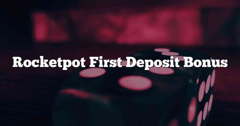 Rocketpot First Deposit Bonus