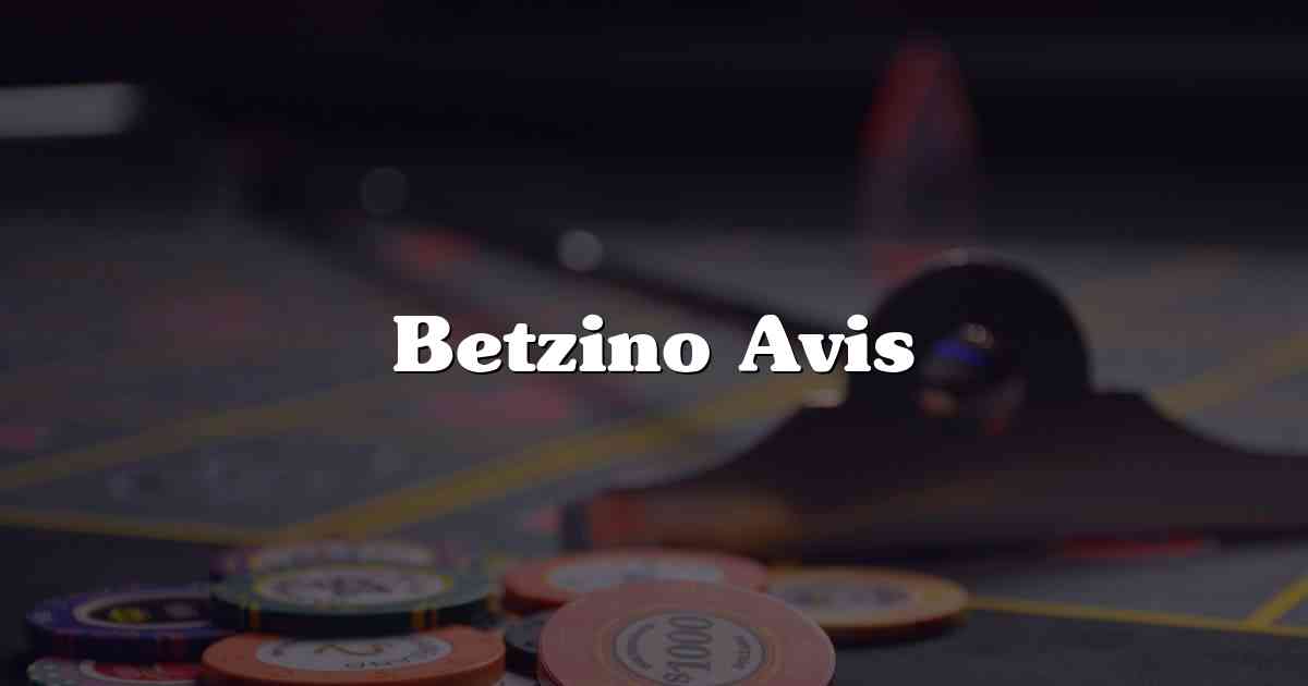 Betzino Avis
